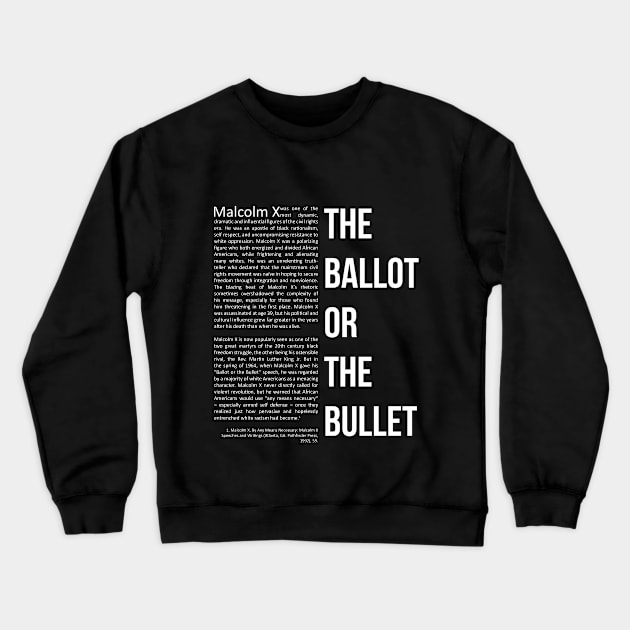 The Ballot or The Bullet Crewneck Sweatshirt by ZUNAIRA